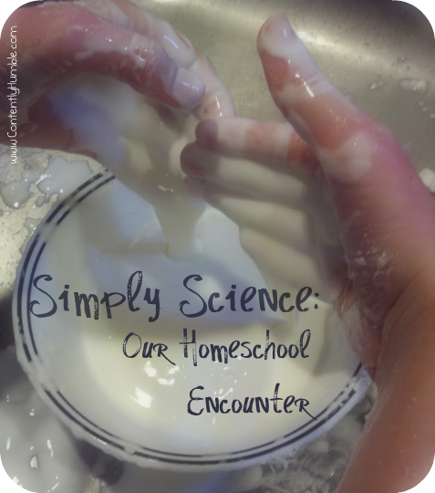 Simply Science: Our Homeschool Encounter