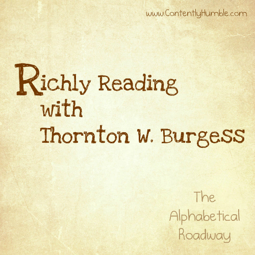 Richly Reading with Thornton W. Burgess