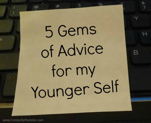 5 Gems of Advice for my Younger Self