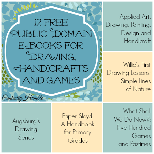 12 Free Public Domain eBooks for Drawing Handicrafts and Games